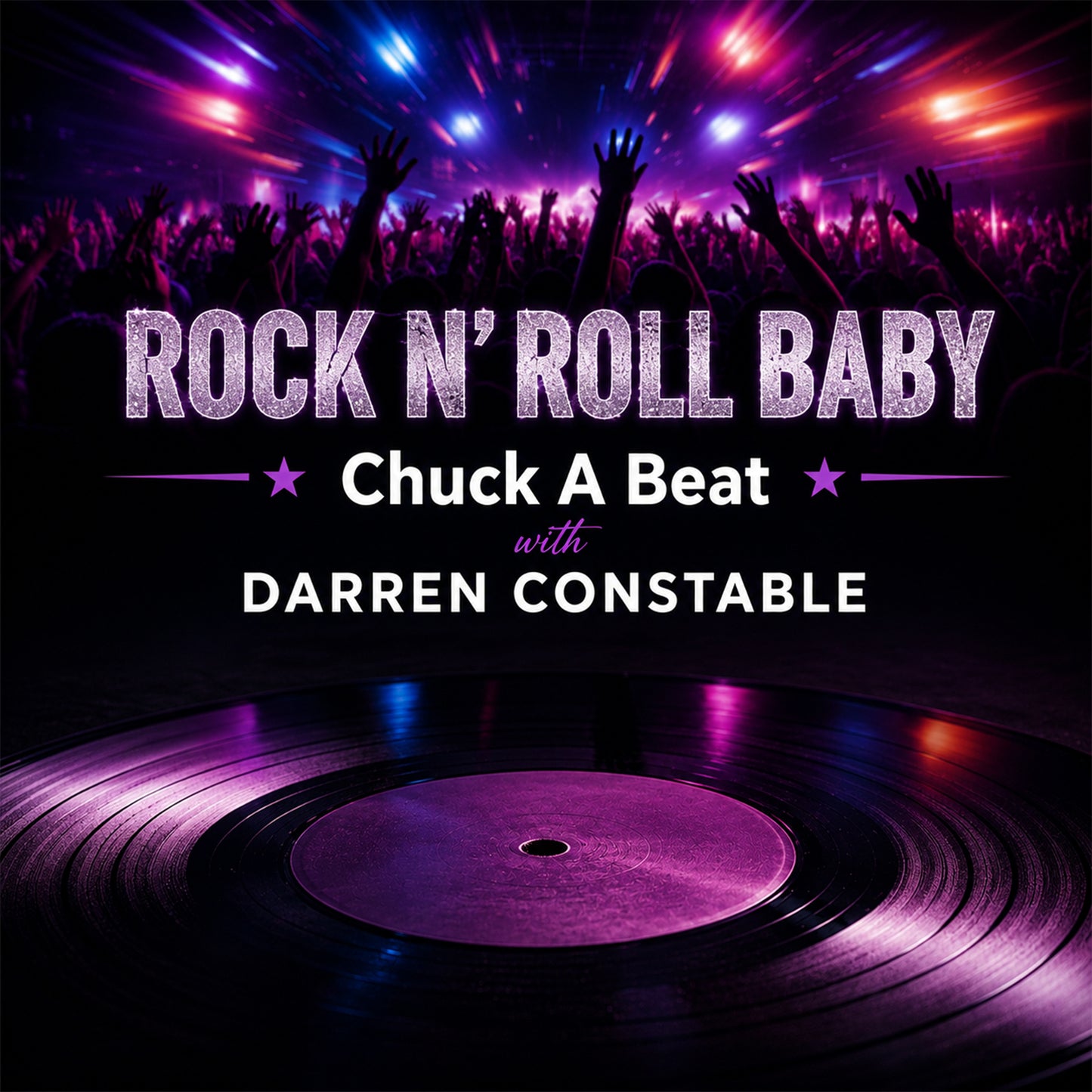 Rock N’ Roll Baby - Chuck A Beat, Darren Constable