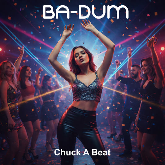 Ba Dum - Chuck A Beat