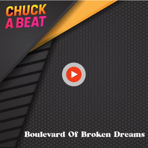 Boulevard of Broken Dreams